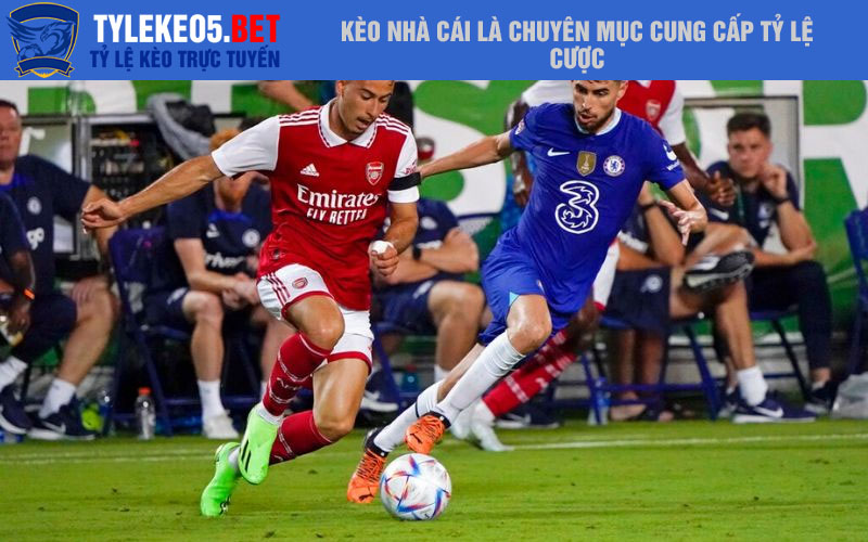 Kèo nhà cái là chuyên mục cung cấp tỷ lệ cược