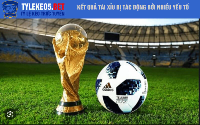 Kết quả tài xỉu bị tác động bởi nhiều yếu tố
