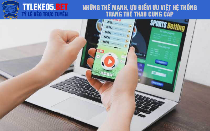 Những thế mạnh, ưu điểm ưu việt hệ thống trang thể thao cung cấp