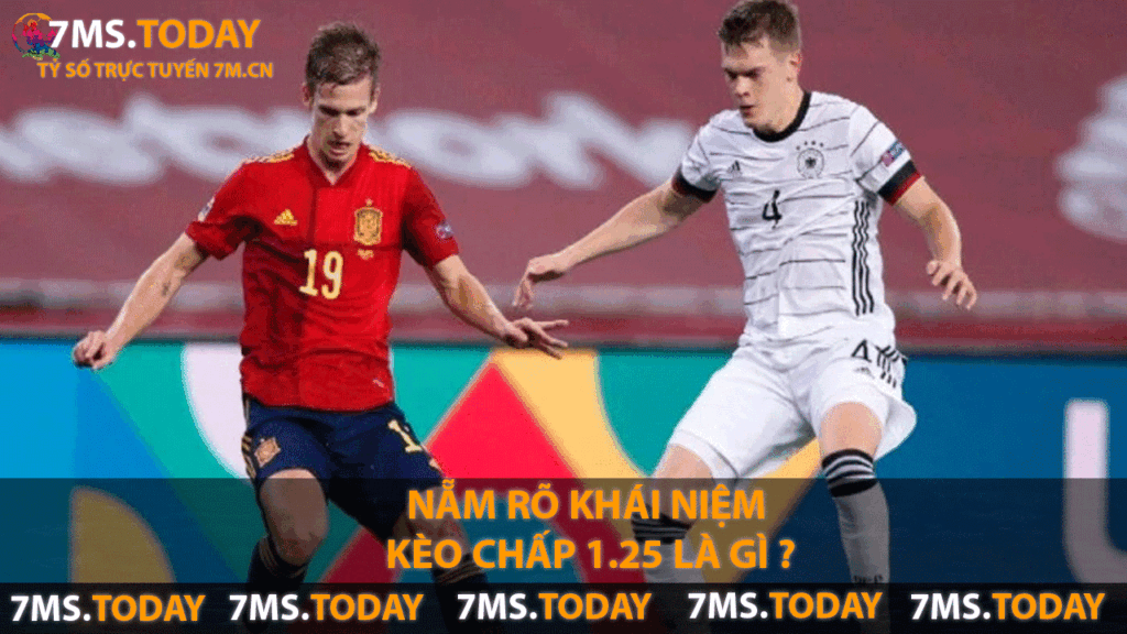 Nẵm rõ khái niệm kèo chấp 1.25 là gì ?