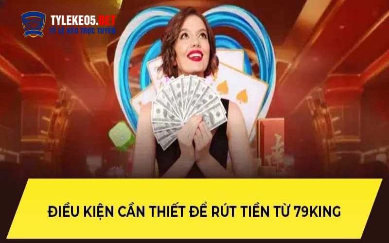 Rút tiền 79king mất bao lâu?